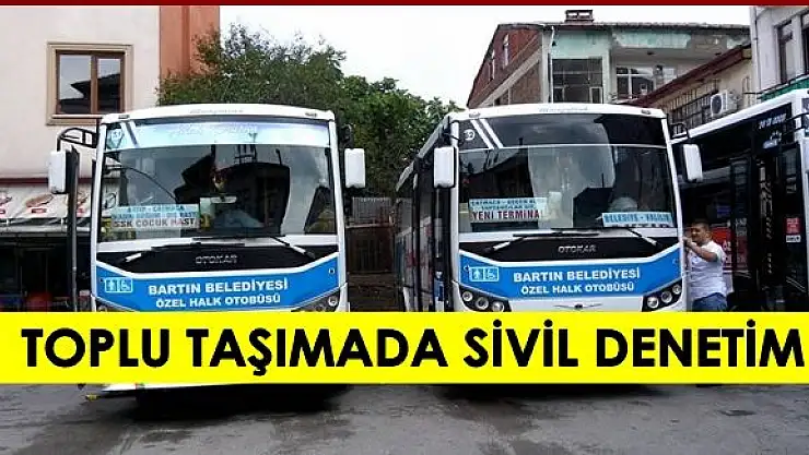 Toplu taşımada habersiz sivil denetim dönemi 