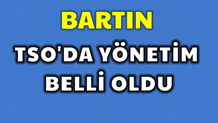 TSO'da başkan ve yönetim belirlendi