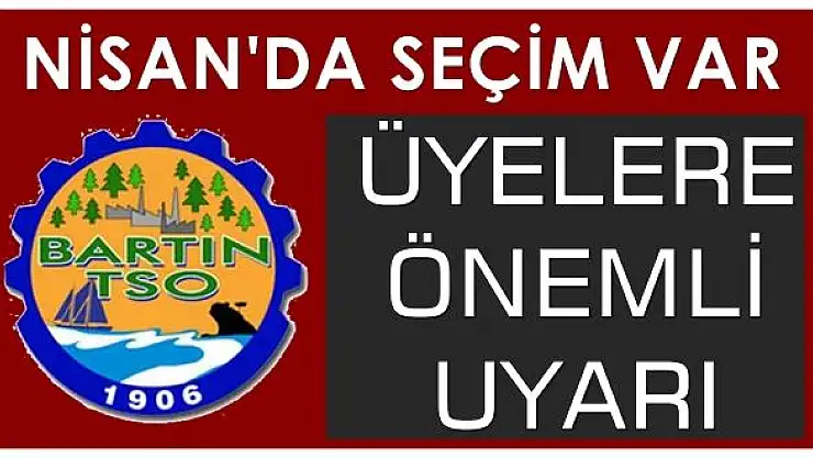 TSO'da Nisan ayında seçim var