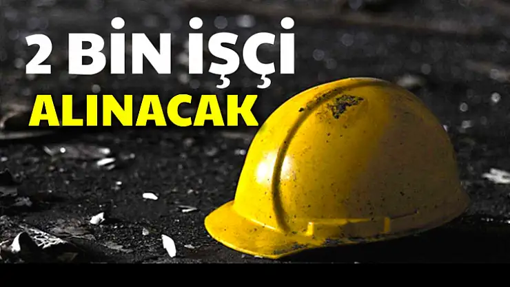 TTK'ya 2000 işçi alınacak, işte şartlar!