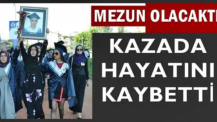 Üniversite öğrencisi kazada hayatını kaybetti
