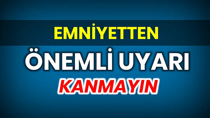 Vatandaşlara Önemli Uyarı!