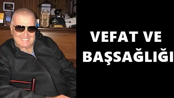 Vefat haberi geldi