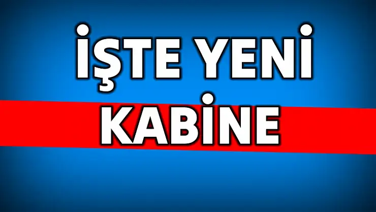 Yeni kabine açıklandı