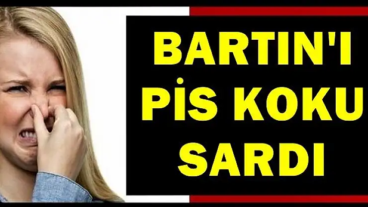 Yine pis kokular geliyor!