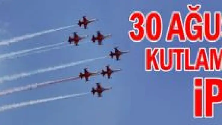 Zafer Bayramında Kutlamalar iptal 