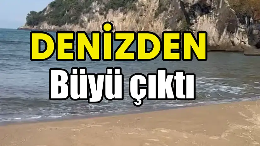 Bu sefer denizden büyü çıktı