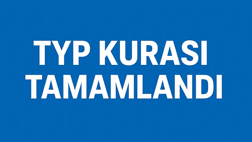 Okullara 270 kişilik TYP kurası çekildi