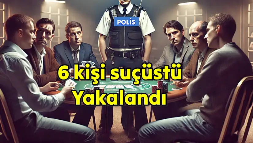 Polis baskınında 6 kişi yakalandı