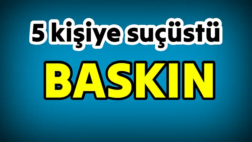 Polis ekiplerine suçüstü yakalandılar