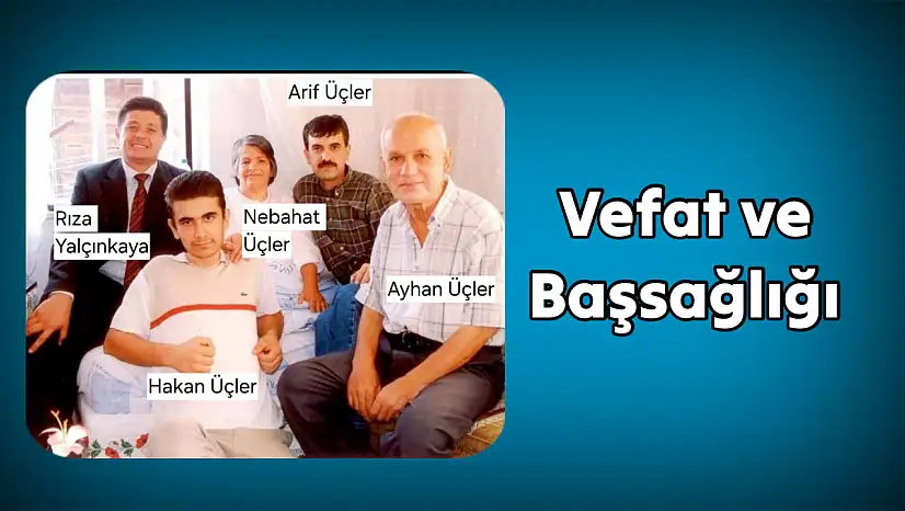 Üçler Ailesinin acı günü