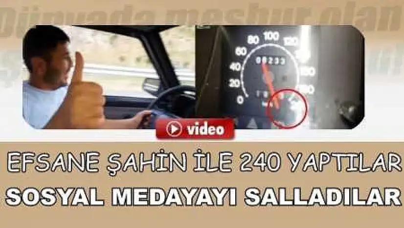 Efsane Şahin İle 240 Bastılar