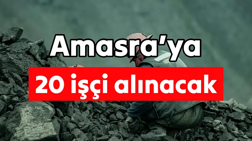Amasra TTK'ya işçi alınacak