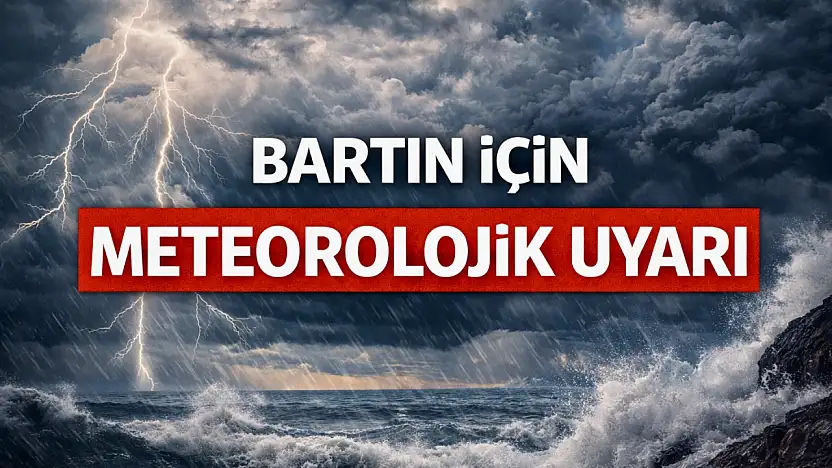 Bartın'a sarı kodlu uyarı