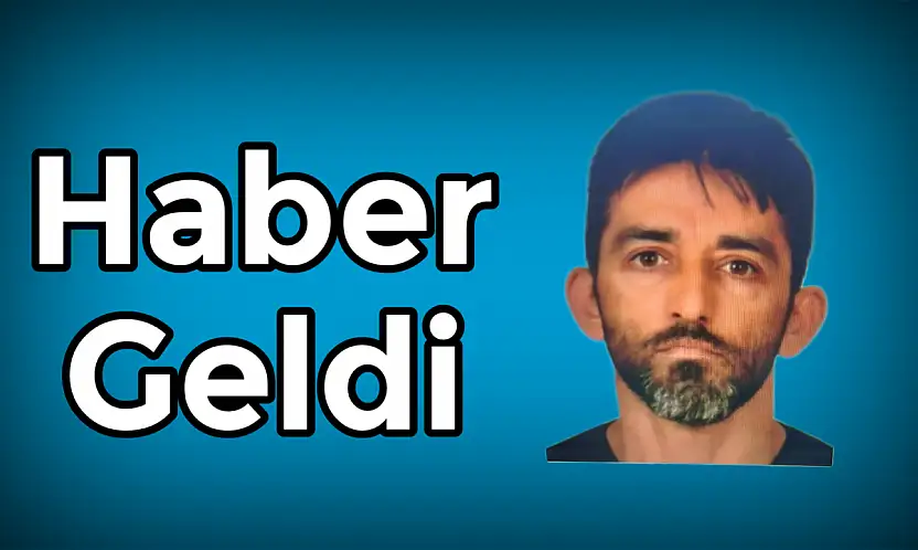 Aranan şahıstan haber geldi