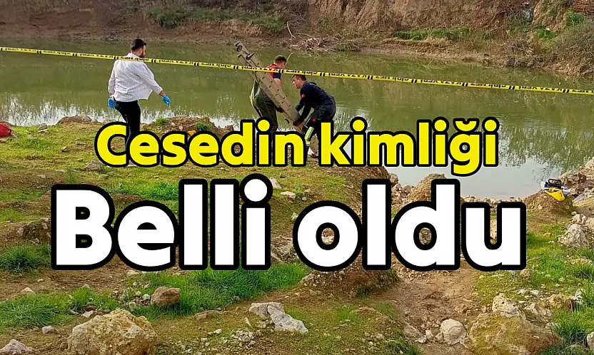 Cesedin kimliği belli oldu