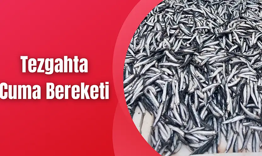 Tezgahlarda cuma bereketi