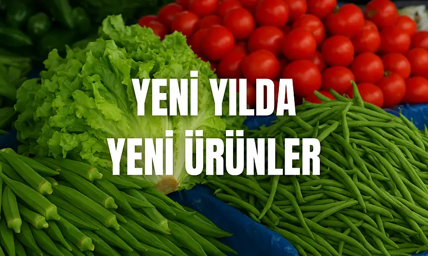 Yeni yılda yeni ürünler