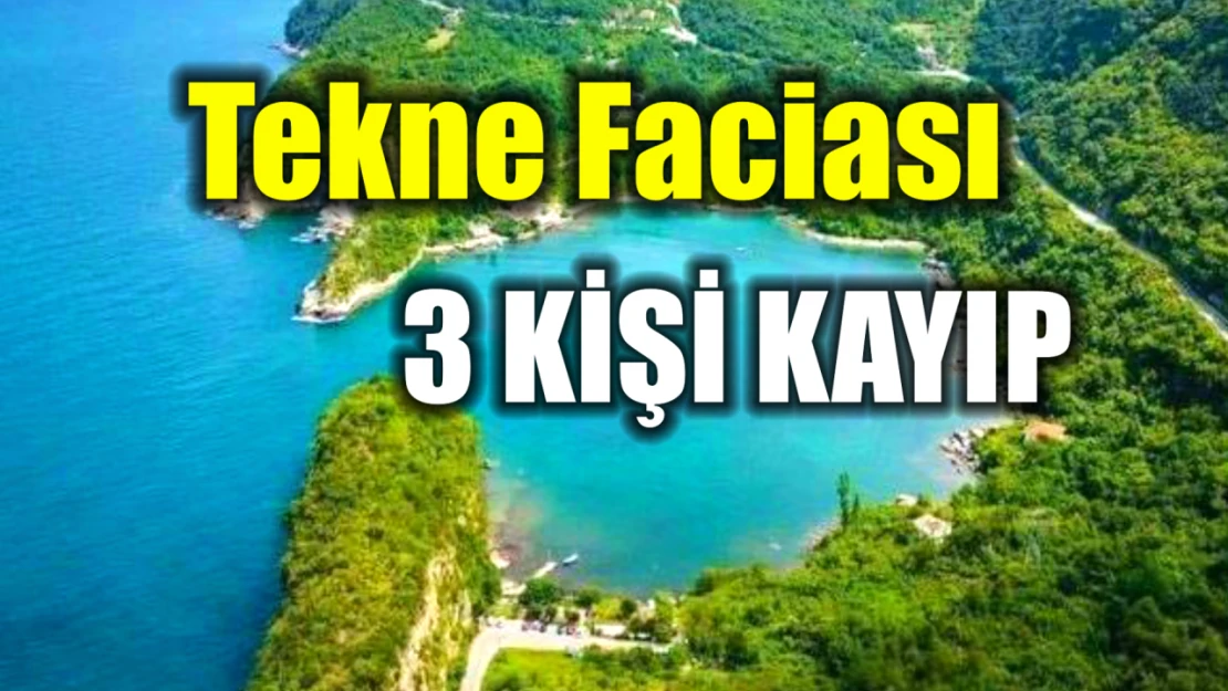 Cide'de tekne faciası, 3 kişi kayıp