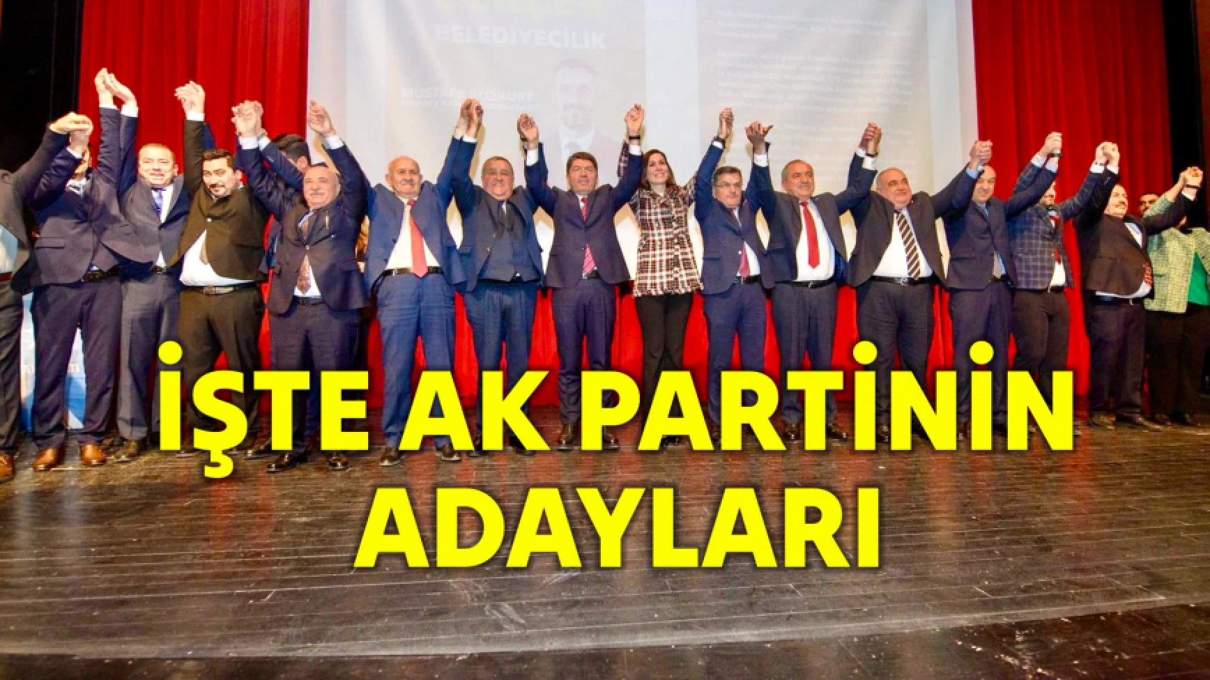 Ak Parti başkan adaylarını açıkladı