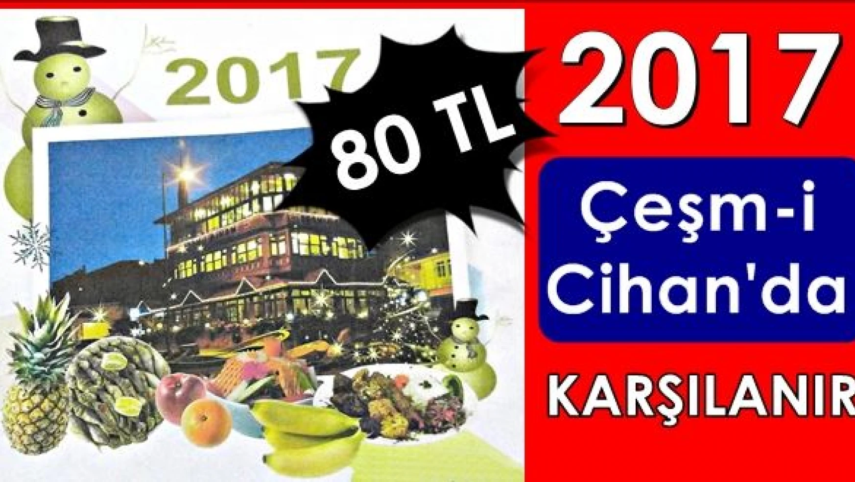 2017'yi Çeşm-i Cihan'da karşılayın