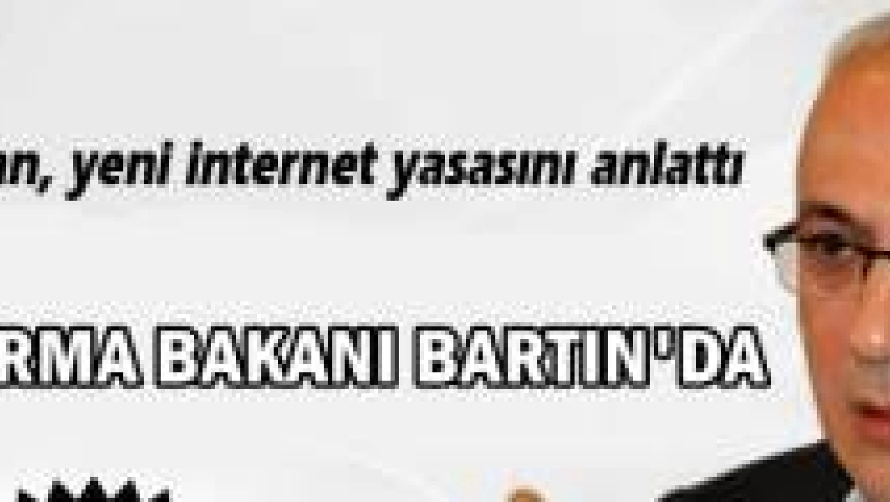 Bakan Elvan, yeni internet yasasını anlattı