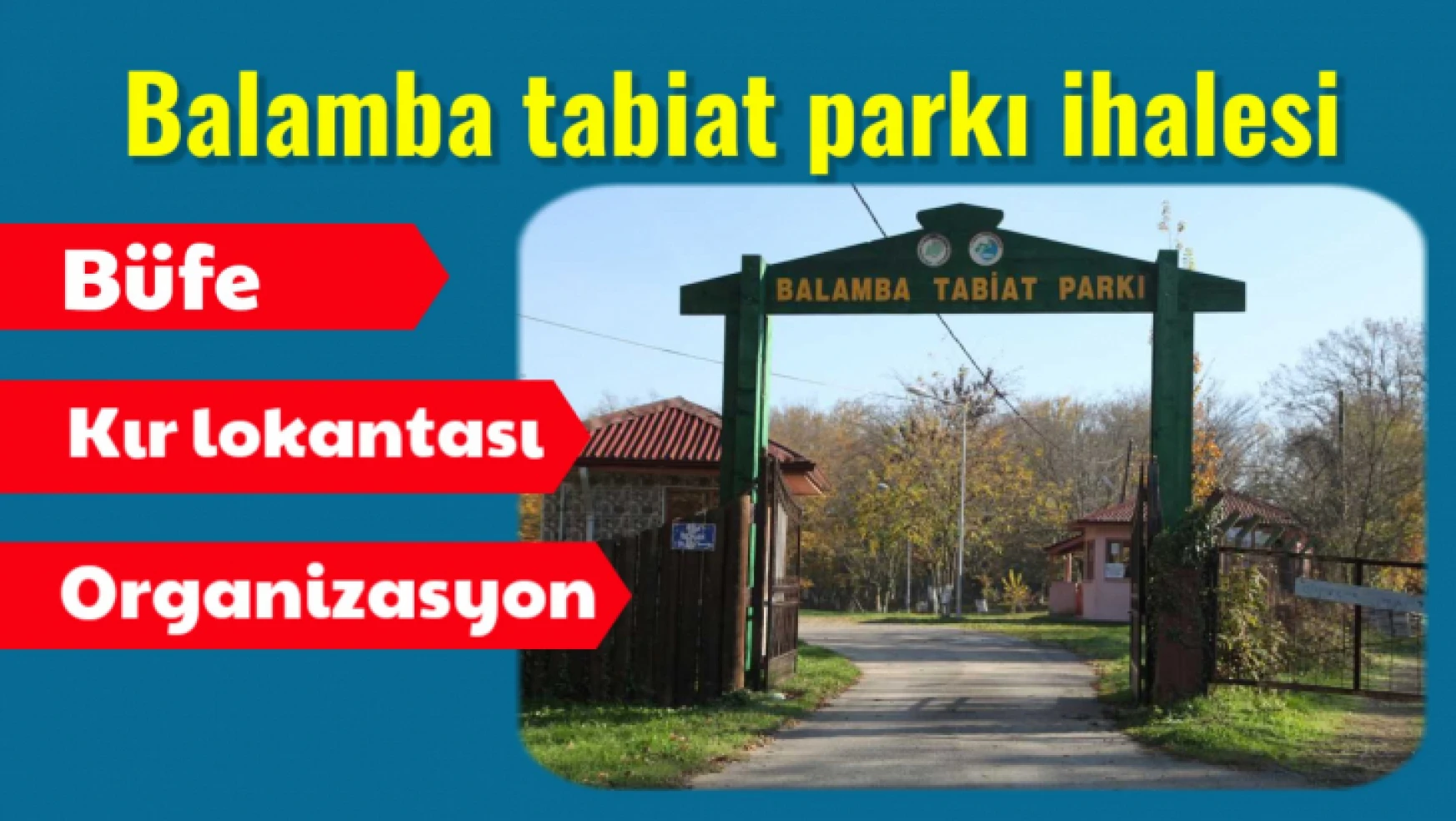 Balamba tabiat parkının ihalesi var