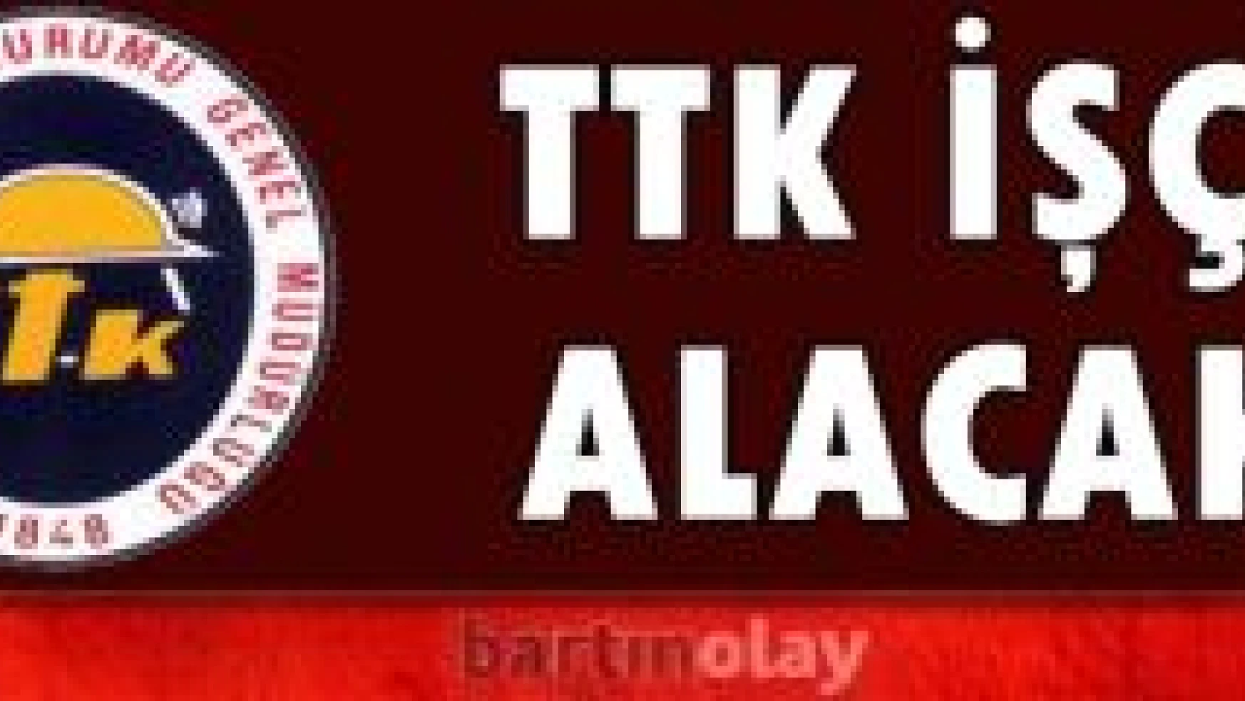 Bartın'a 13, Zonguldak'a 219 işçi alınacak