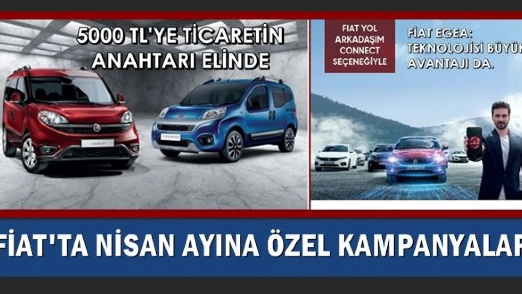 Fiat Egea ve Ticari araçlarda kampanya
