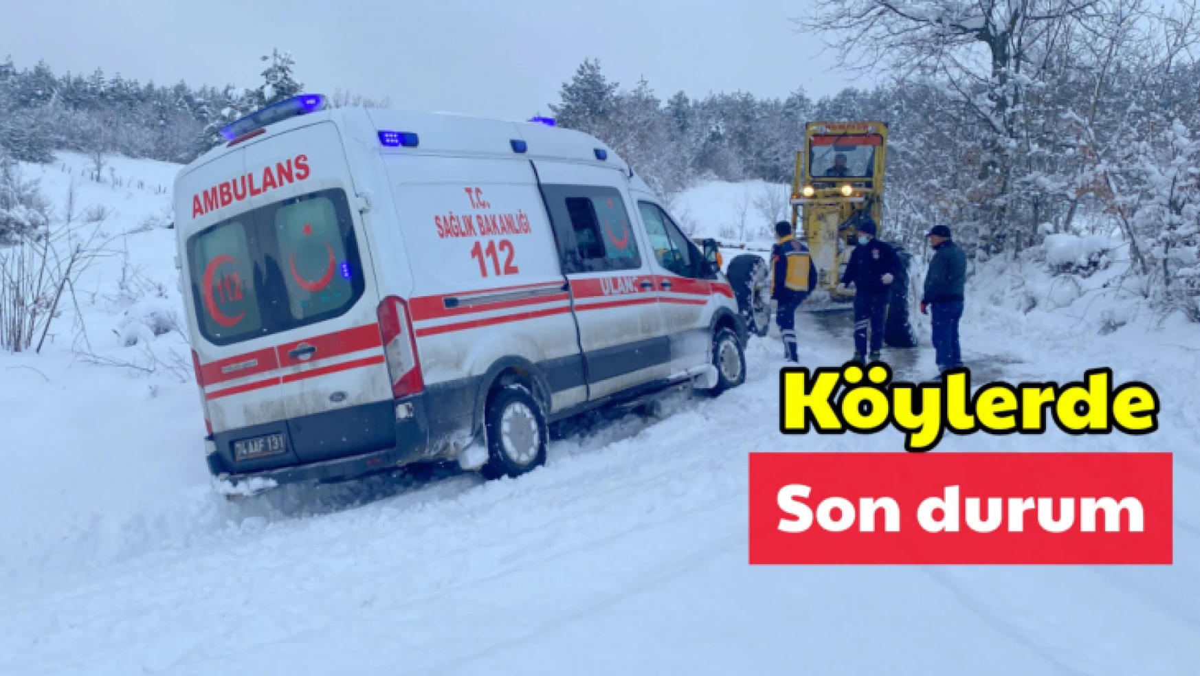 Karda mahsur kalan ambulans kurtarıldı