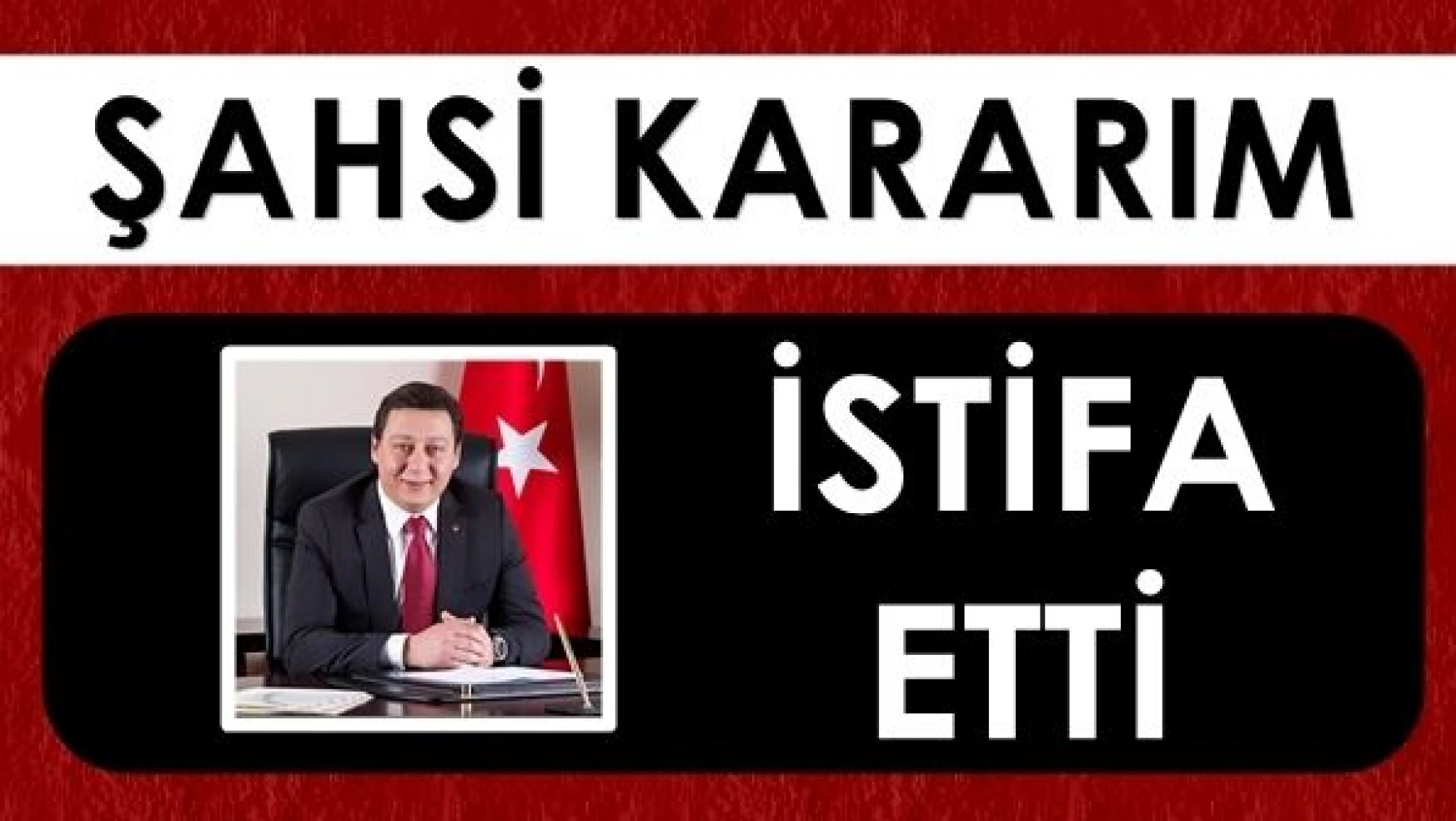 TSO Başkanı Çakır istifa etti