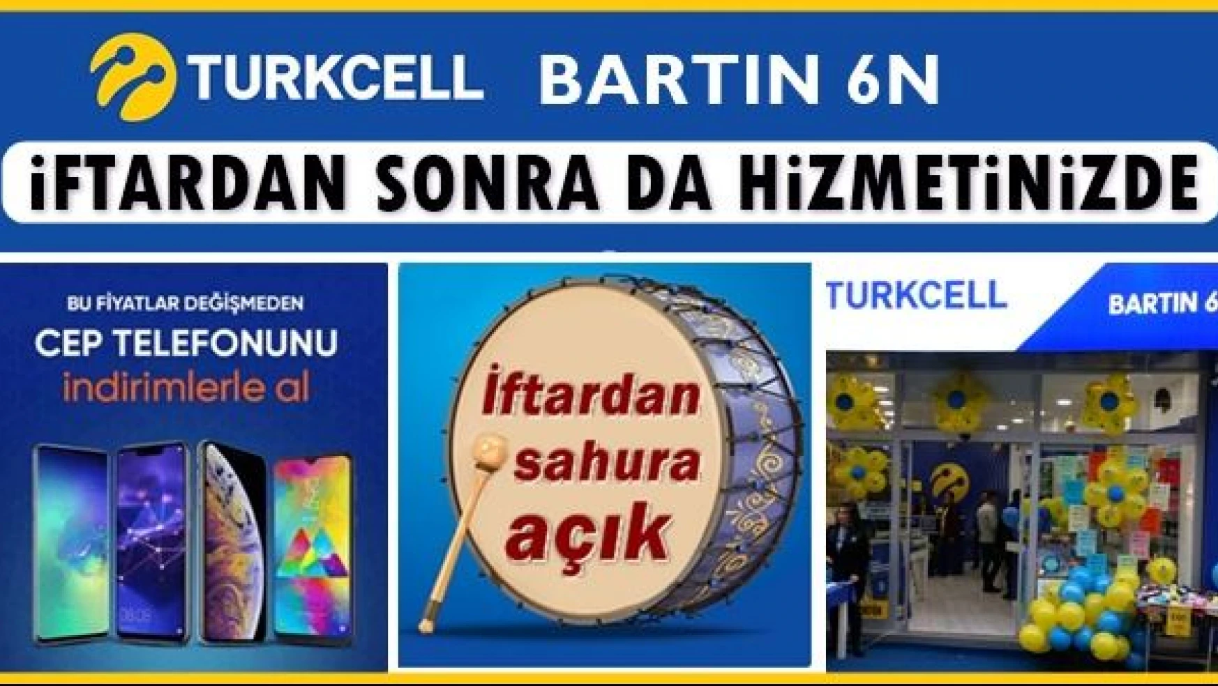 Turkcell Bartın 6N, iftardan sonra da açık