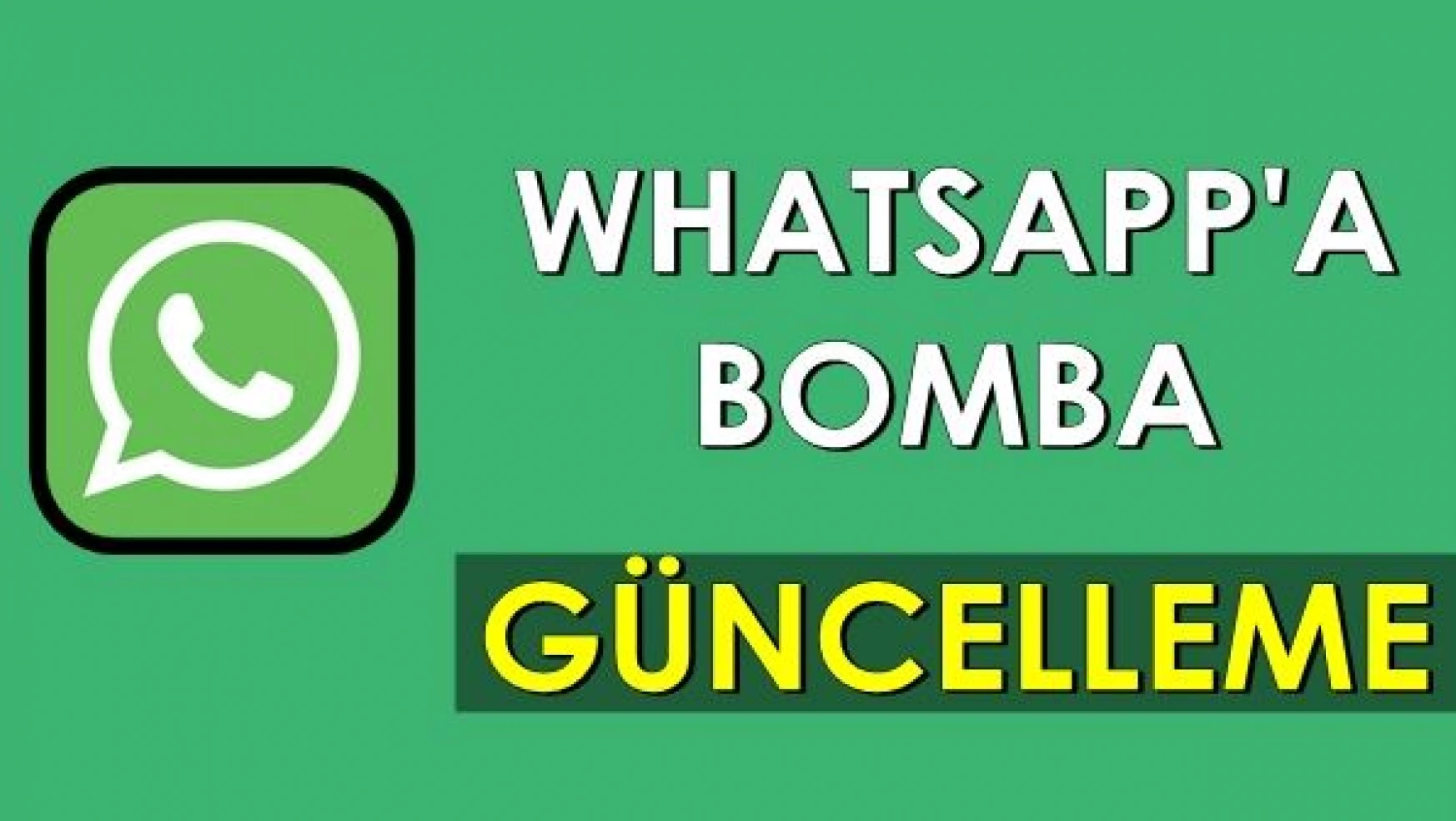 Whatsapp'a dikkat çeken özellik!