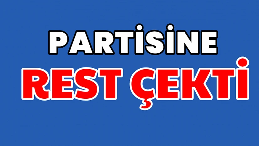 Partisine rest çekti